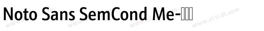 Noto Sans SemCond Me字体转换